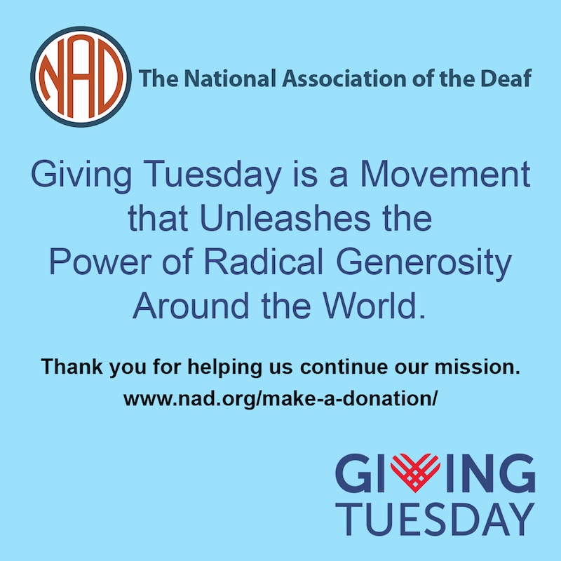 Text: Giving Tuesday is a Movement that Unleashes the
Power of Radical Generosity
Around the World.

Thank you for helping us continue our mission.

Link: https://www.nad.org/make-a-donation/

Image lower right: Giving Tuesday with heart instead of V