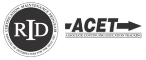 Two Logos side by side.
Left side: Registry Interpreters for the Deaf
Right Side: ACET, Associate Continuing Education Tracking
